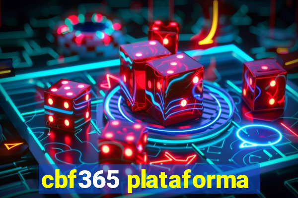 cbf365 plataforma